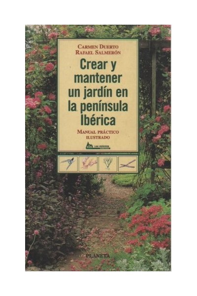 Crear y mantener un jardín en la península Ibérica